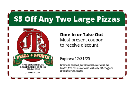 $5 Off Any Two Large Pizzas